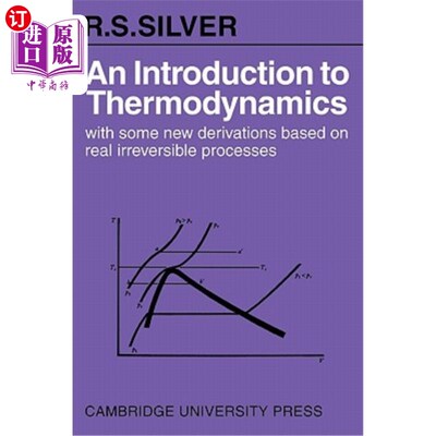 海外直订An Introduction to Thermodynamics: With Some New Derivations Based on Real Irrev 热力学导论：基于不可逆过程