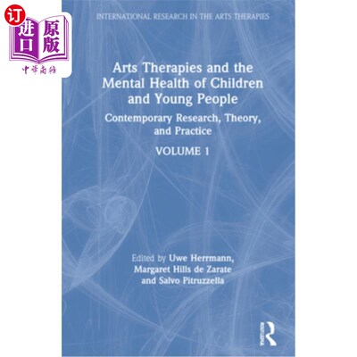 海外直订Arts Therapies and the Mental Health of Children and Young People: Contemporary  艺术疗法与儿童和青少年的心