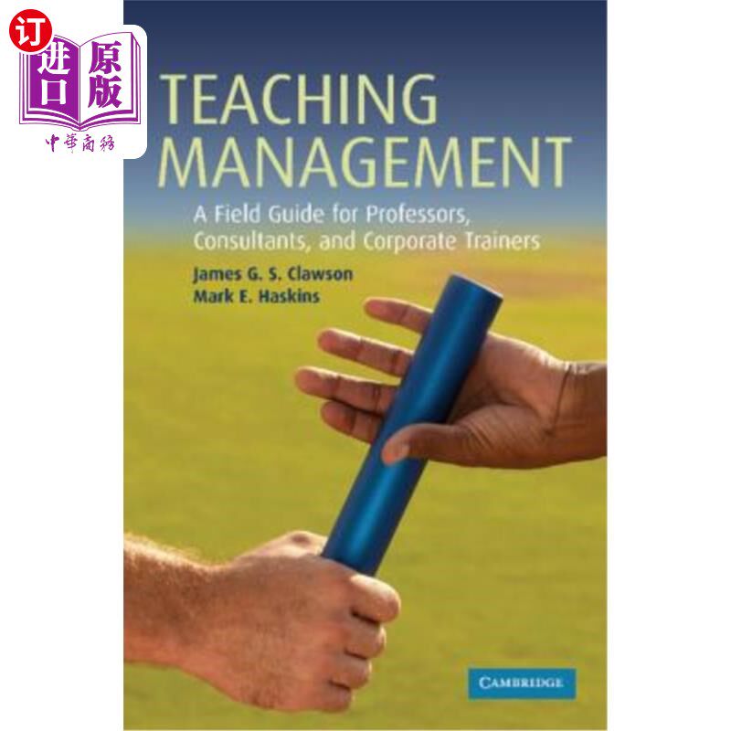 海外直订Teaching Management: A Field Guide for Professors, Corporate Trainers, and Consu 教学管理:教授、企业培训师和