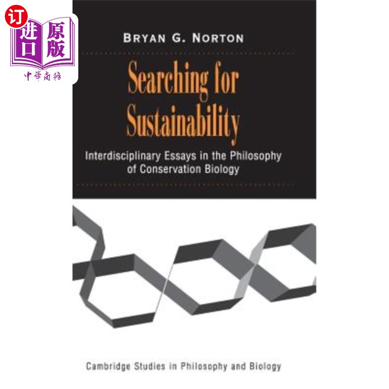 海外直订Searching for Sustainability 寻找可持续性：保护生物学哲学中的跨学科论文