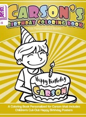 海外直订Carson`s Birthday Coloring Book Kids Personalized Books: A Coloring Book Persona 卡森的生日填色书儿童个性化