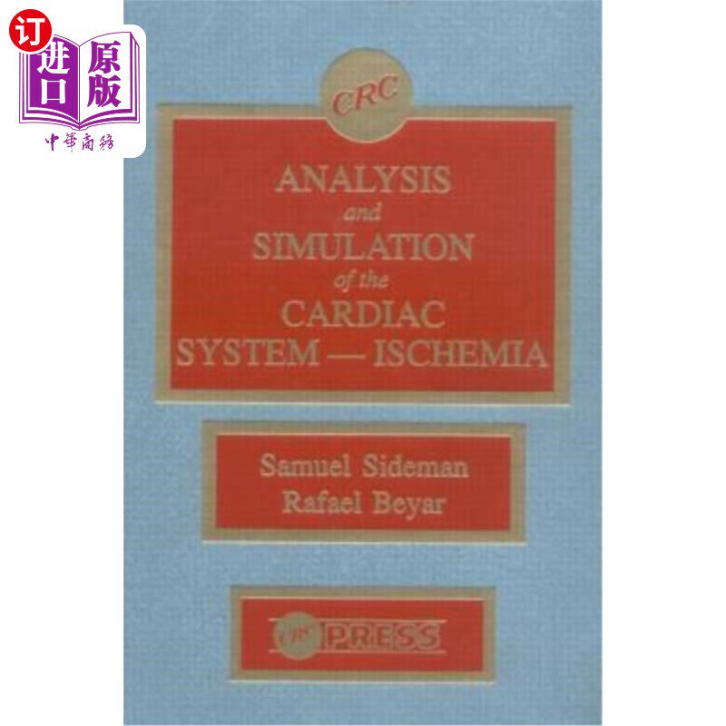 海外直订医药图书Analysis and Simulation of the Cardiac System Ischemia 心脏系统缺血的分析与模拟