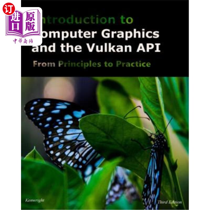 海外直订Introduction to Computer Graphics and the Vulkan API: Third Edition 计算机图形与Vulkan API简介：第三版