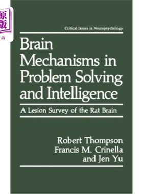 海外直订Brain Mechanisms in Problem Solving and Intelligence: A Lesion Survey of the Rat 问题解决和智力的脑机制：大