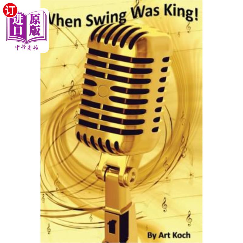 海外直订When Swing Was King! 当秋千是国王的时候！