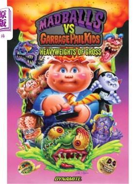 海外直订Madballs Vs Garbage Pail Kids: Heavyweights of Gross 疯球Vs垃圾桶孩子:恶心的重量级人物