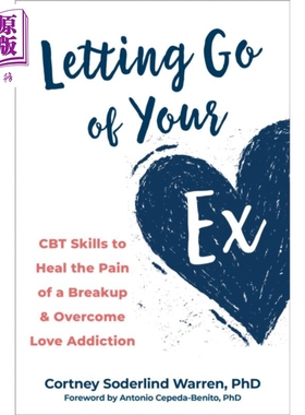 预售 放开你的前任 Letting 英文原版 Go of Your Ex Heal the Pain of a Breakup  Cortney Soderlind Warren【中商原版】