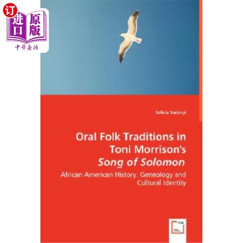 海外直订Oral Folk Traditions in Toni Morrison's Song of Solomon - African American Histo 托妮·莫里森《所罗门之歌》
