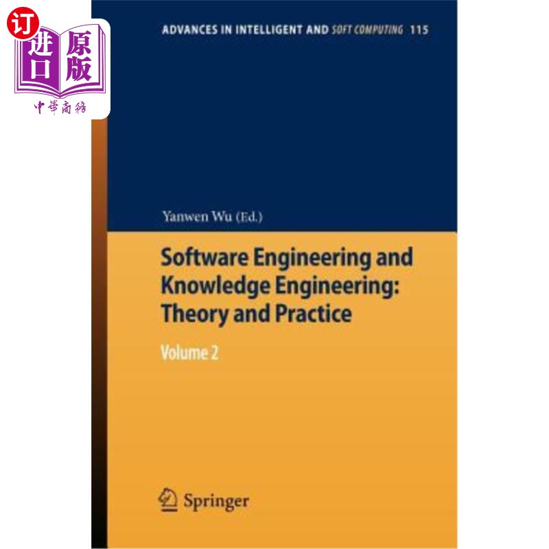 海外直订Software Engineering and Knowledge Engineering: Theory and Practice: Volume 2 软件工程与知识工程:理论与实