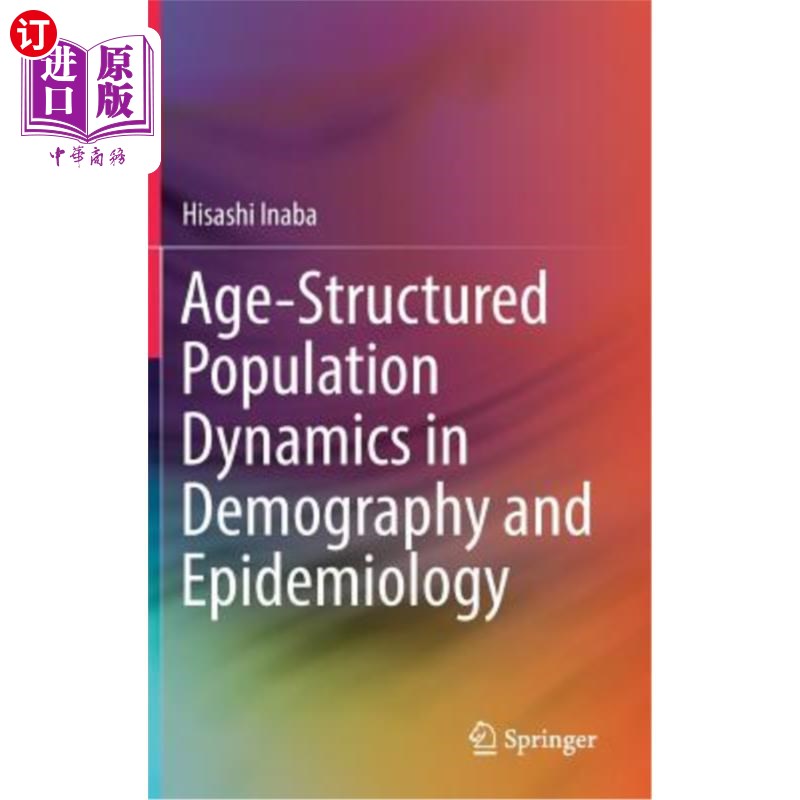 海外直订Age-Structured Population Dynamics in Demography and Epidemiology 人口统计学和流行病学中的年龄结构人口动态