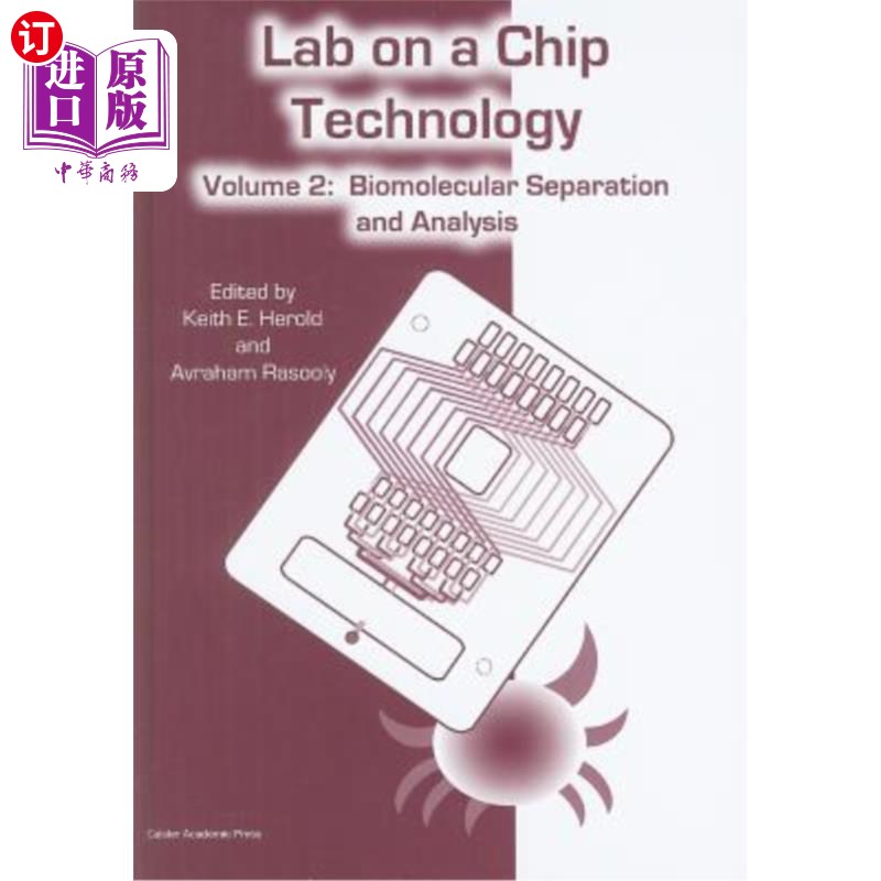 海外直订Lab on a Chip Technology, Volume 2: Biomolecular Separation and Analysis 芯片技术实验室，卷2:生物分子分离和