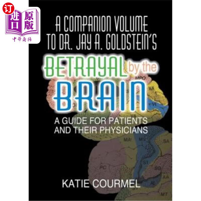 海外直订医药图书A Companion Volume to Dr. Jay A. Goldstein's Betrayal by the Brain: A Guide for  杰·A·戈尔茨坦博士