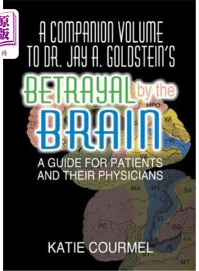 海外直订医药图书A Companion Volume to Dr. Jay A. Goldstein's Betrayal by the Brain: A Guide for  杰·A·戈尔茨坦博士