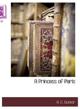 海外直订A Princess of Paris 巴黎公主