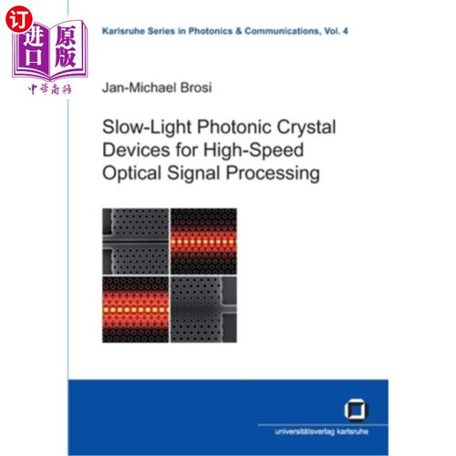 海外直订Slow-light photonic crystal devices for high-speed optical signal processing 用于高速光信号处理的慢光光子晶