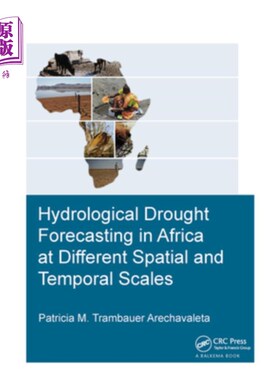海外直订Hydrological Drought Forecasting in Africa at Different Spatial and Temporal Sca 非洲不同时空尺度的水文干旱
