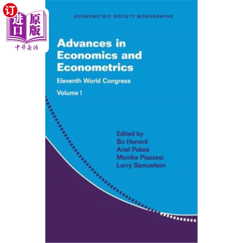 海外直订Advances in Economics and Econometrics: Volume 1: Eleventh World Congress 经济学和计量经济学的进展：第1卷：