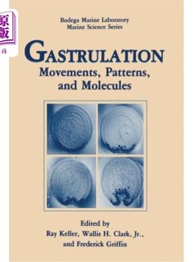 海外直订Gastrulation: Movements, Patterns and Molecules 胃泌:运动、模式和分子