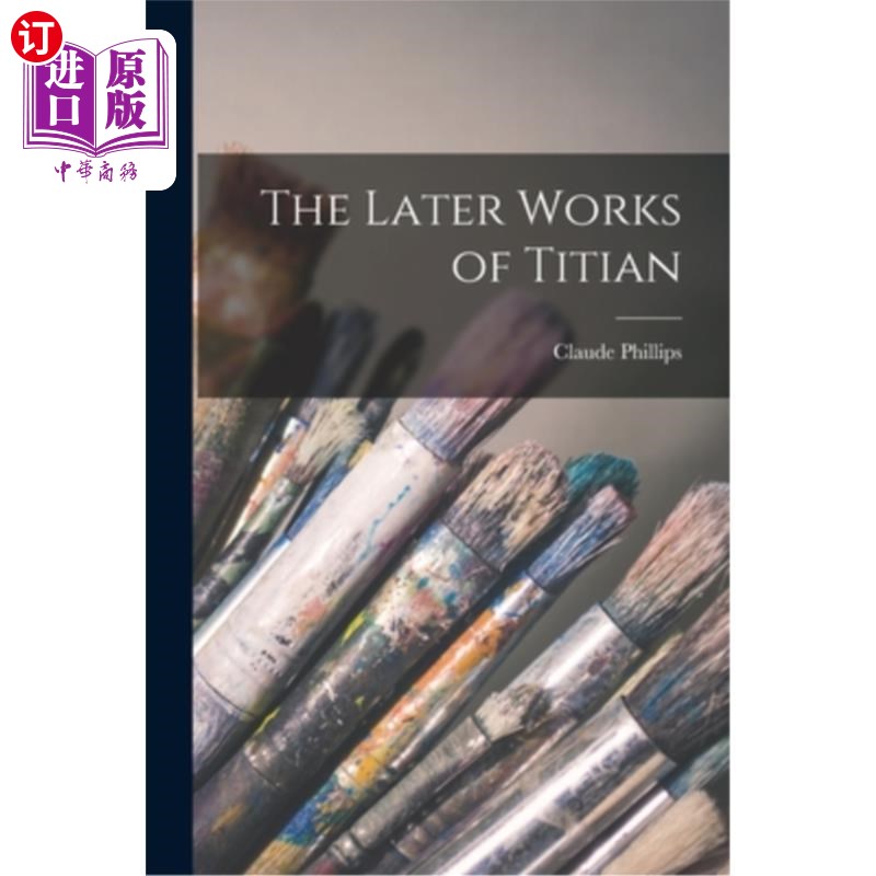 海外直订The Later Works of Titian 提香的后期作品