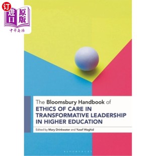 布盧姆斯伯里手冊 Bloomsbury Handbook Care Transformative 海外直訂The 關(guān)懷倫理 Leadership Higher Ethics