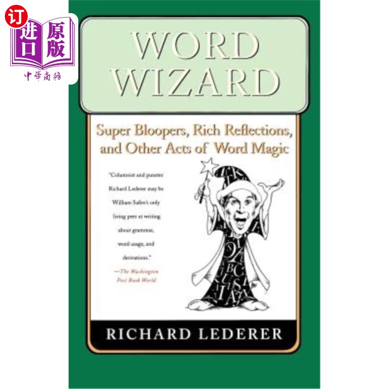 海外直订Word Wizard: Super Bloopers, Rich Reflections, and Other Acts of Word Magic 单词巫师：超级大杂烩，丰富的思
