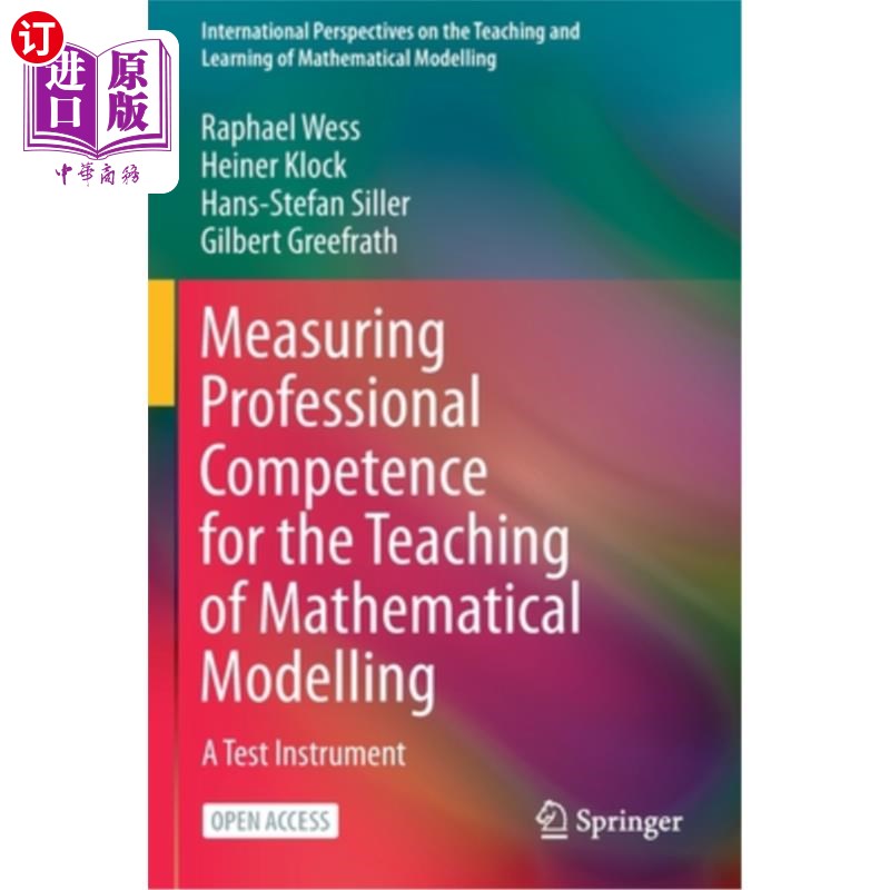 海外直订Measuring Professional Competence for the Teaching of Mathematical Modelling: A 数学建模教学的专业能力测评