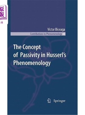 海外直订The Concept of Passivity in Husserl's Phenomenology 胡塞尔现象学中的被动性概念