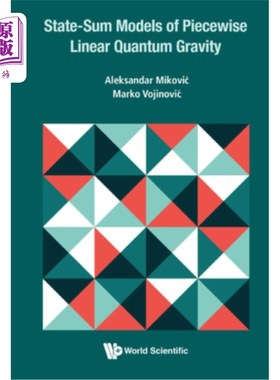 海外直订State-Sum Models of Piecewise Linear Quantum Gravity 分段线性量子引力的状态和模型