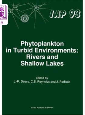 海外直订Phytoplankton in Turbid Environments: Rivers and Shallow Lakes 浑浊环境中的浮游植物:河流和浅湖