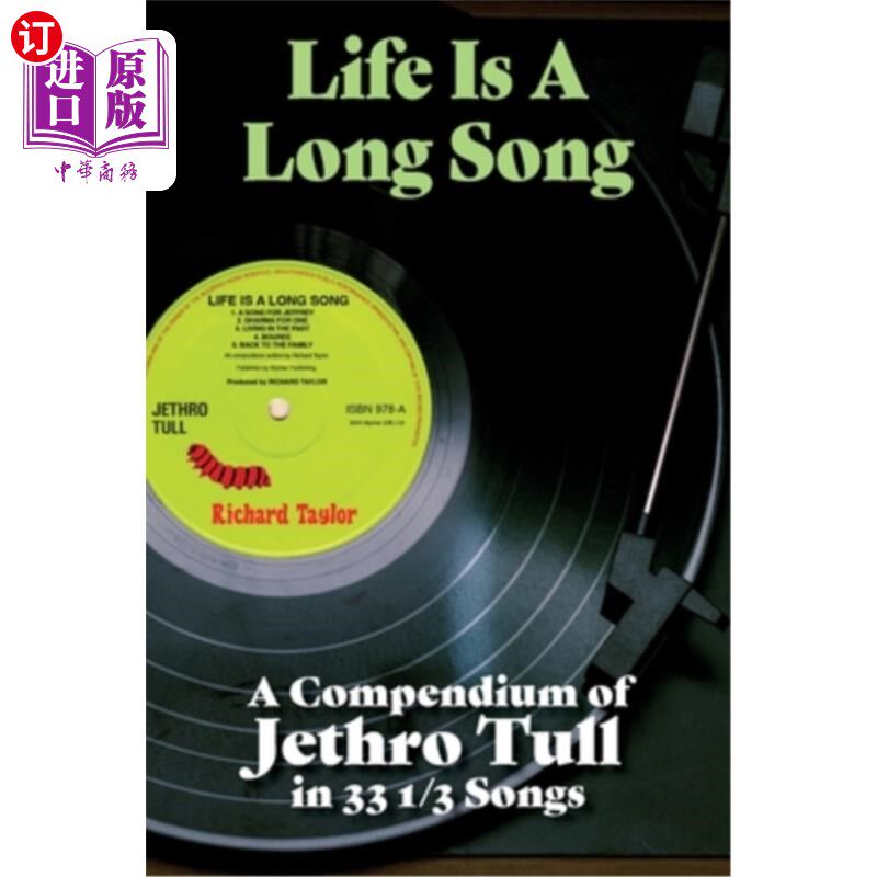 海外直订Life Is A Long Song: A Compendium of Jethro Tull in 33 1/3 Songs 生命是一首长歌：《叶忒罗·泰尔33首又1/3首歌