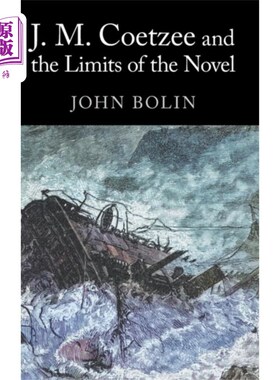 海外直订J. M. Coetzee and the Limits of the Novel j·m·库切与小说的极限