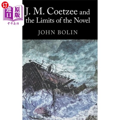 海外直订J. M. Coetzee and the Limits of the Novel j·m·库切与小说的极限