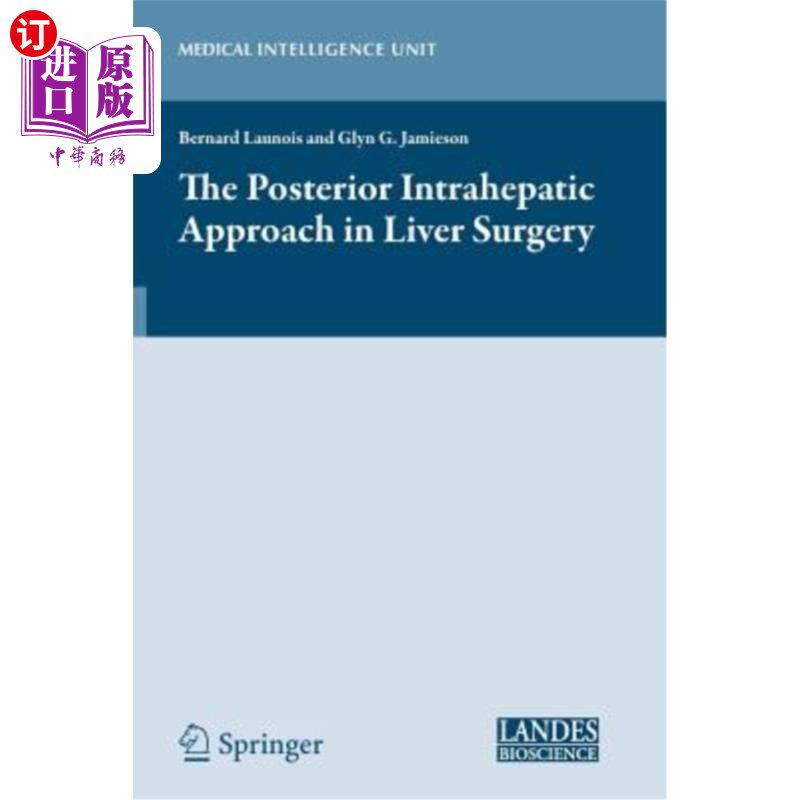 海外直订医药图书The Posterior Intrahepatic Approach in Liver Surgery 肝脏手术中的肝后入路