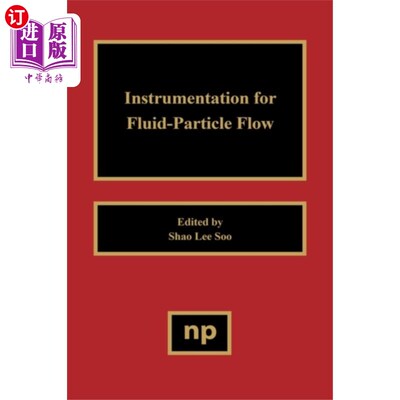 海外直订Instrumentation for Fluid Particle Flow 流体颗粒流测量仪器