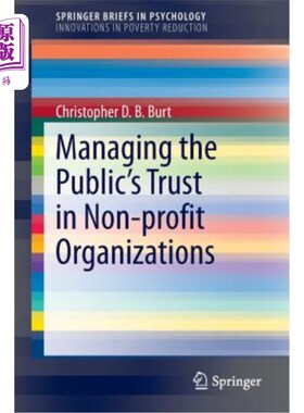 海外直订Managing the Public's Trust in Non-Profit Organizations 管理公众对非营利组织的信任