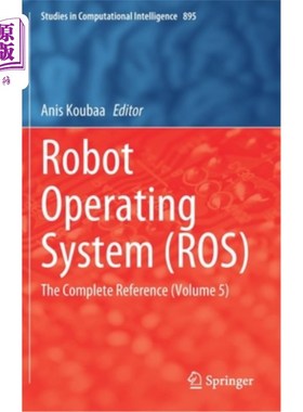 海外直订Robot Operating System (Ros): The Complete Reference (Volume 5)