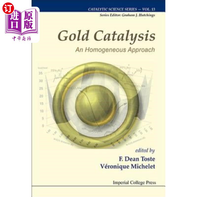 海外直订Gold Catalysis: An Homogeneous Approach 金催化：一种均相方法