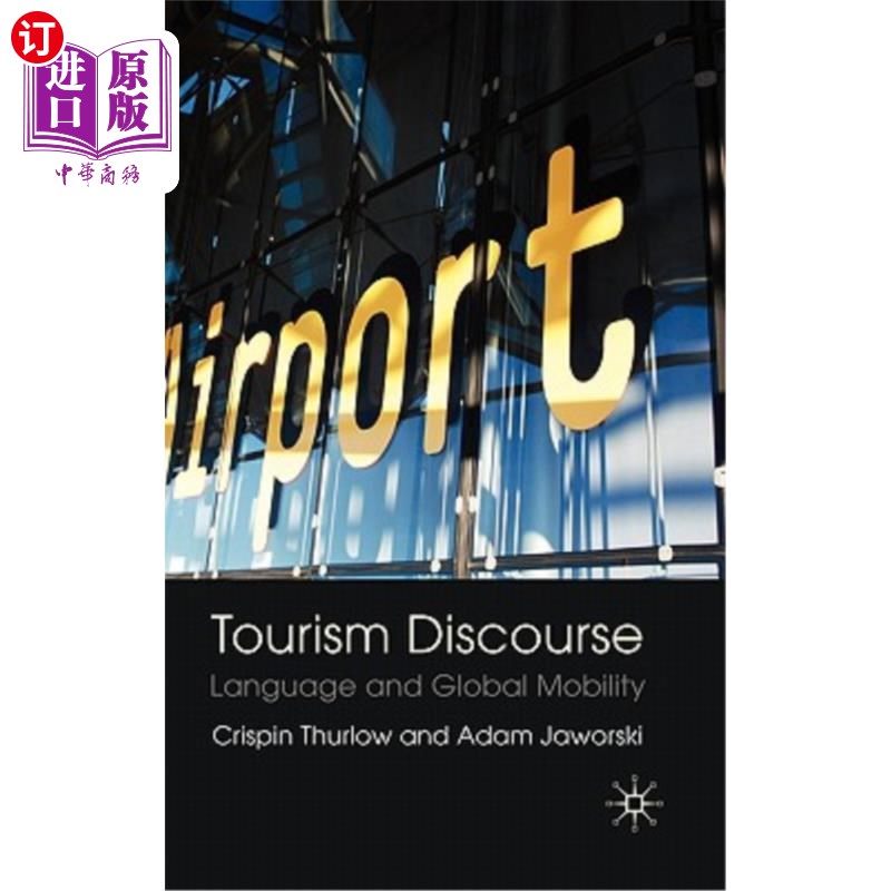 海外直订Tourism Discourse: Language and Global Mobility 旅游话语:语言与全球流动