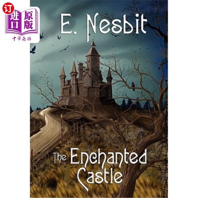 海外直订The Enchanted Castle (Wildside Classics)