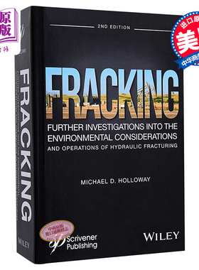 现货 水力压裂 进一步研究水力压裂的环境考量与操作 第2版 Fracking Michael Holloway 英文原版 【中商原版】wiley