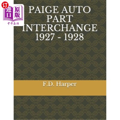 海外直订Paige Auto Part Interchange 1927 - 1928 佩奇汽车零件交换1927 - 1928