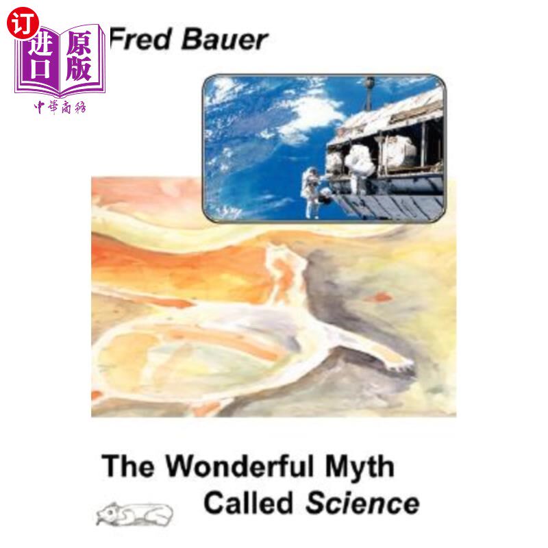 海外直订The Wonderful Myth Called Science 这个奇妙的神话叫做科学