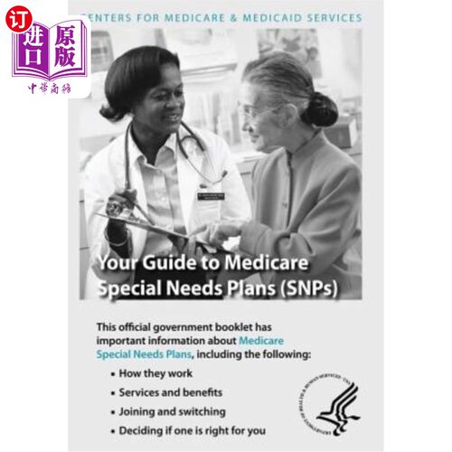 海外直订医药图书Your Guide to Medicare Special Needs Plans (SNPs) 你的医疗保险特殊需求计划指南（SNP）
