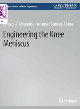 海外直订医药图书Engineering the Knee Meniscus 设计膝关节半月板