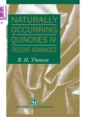 海外直订Naturally Occurring Quinones IV: Recent Advances 天然醌Ⅳ：最新进展