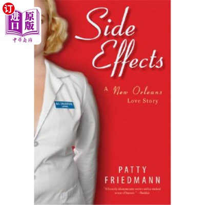 海外直订Side Effects: A New Orleans Love Story 副作用:一个新奥尔良的爱情故事