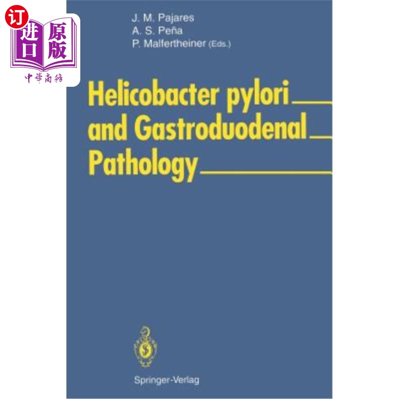 海外直订医药图书Helicobacter Pylori and Gastroduodenal Pathology 幽门螺杆菌与胃十二指肠病理