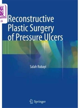 海外直订医药图书Reconstructive Plastic Surgery of Pressure Ulcers 压疮的重建整形外科