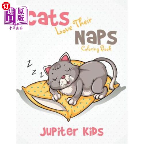 海外直订Cats Love Their Naps Coloring Book 猫喜欢他们的餐巾纸染色书