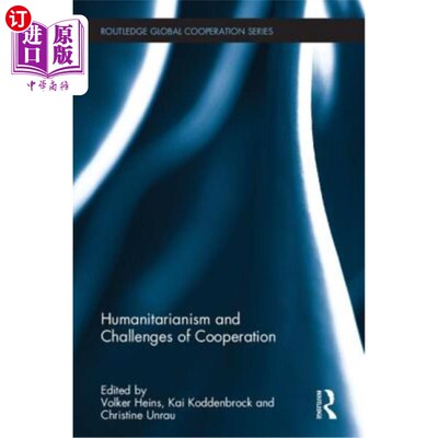 海外直订Humanitarianism and Challenges of Cooperation 人道主义与合作的挑战